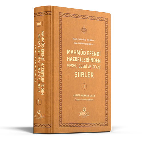 Mahmûd Efendi Hazretleri'nden Mesmû' Edebî ve İrfânî Şiirler