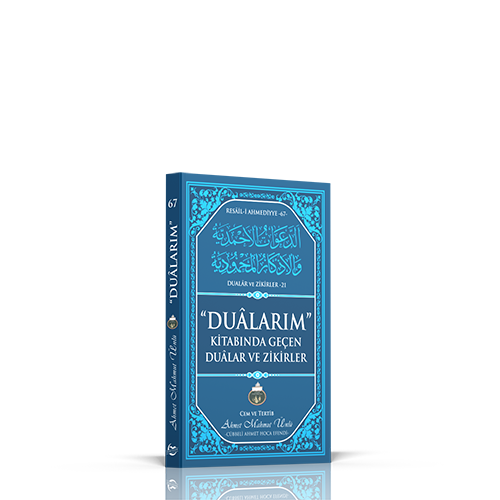 Duâlarım Kitabında Geçen Duâlar ve Zikirler
