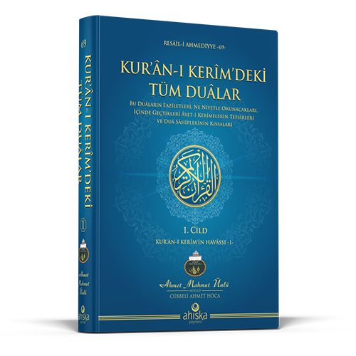 Kur'ân-ı Kerîm'deki Tüm Duâlar (1. Cild)