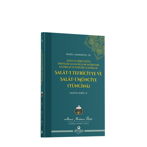 Salât-ı Tefrîciyye ve Salât-ı Münciye (Tüncînâ)