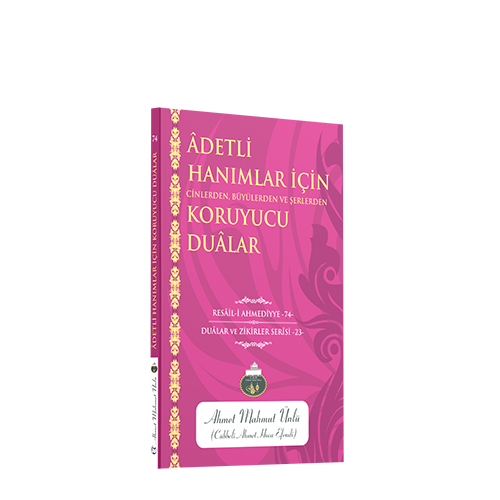 Âdetli Hanımlar İçin Koruyucu Duâlar
