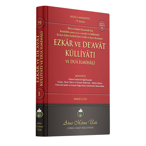 Ezkâr ve De'avât Külliyâtı ve Duâ İlmihâli (1. Cilt)