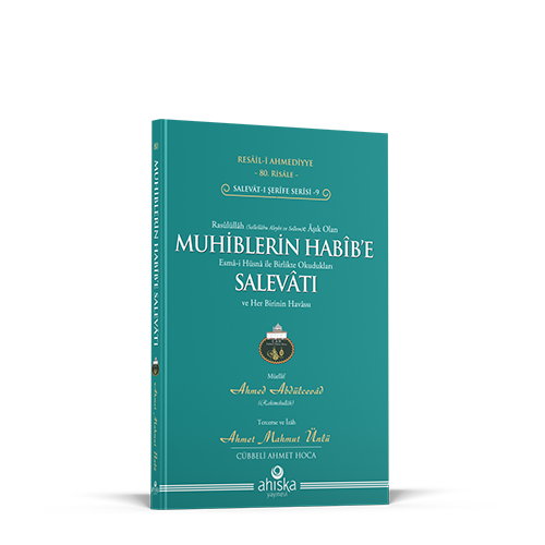 Muhiblerin Habîb'e Salevâtı (Salevâtü'l-muhibbîn 'alâ Habîbi Rabbi'l-'âlemîn)
