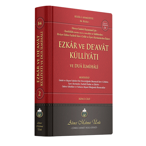 Ezkâr ve De'avât Külliyâtı ve Duâ İlmihâli (2. Cilt)