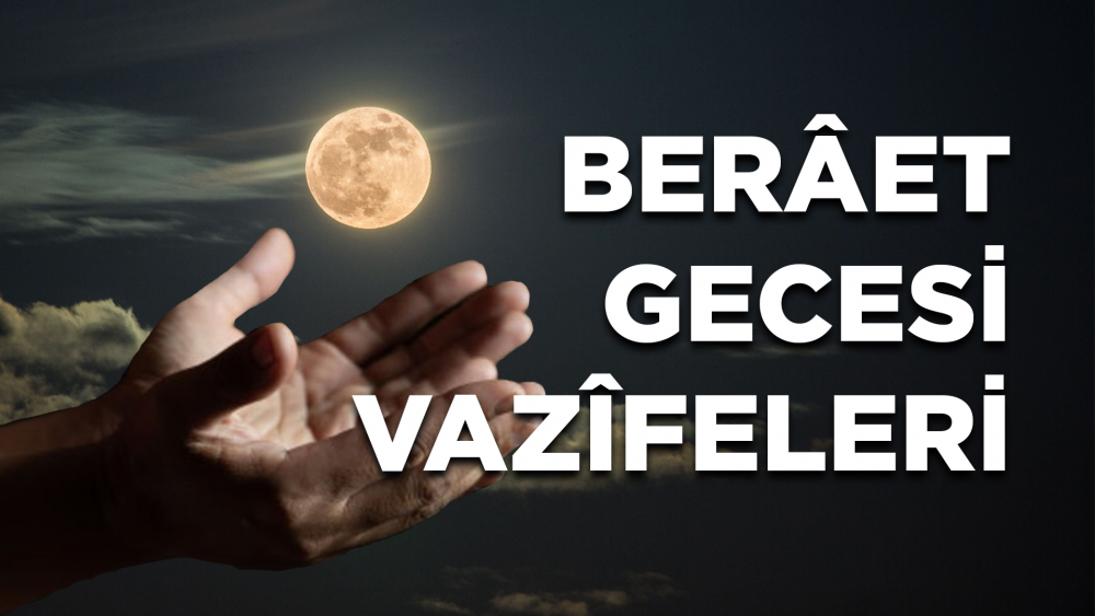 Berâat Gecesi Vazîfeleri